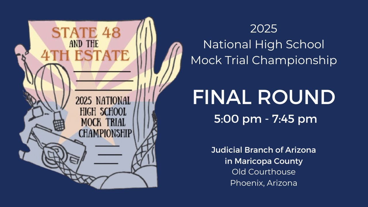 2025 Phoenix National High School Mock Trial Championship - Final Round