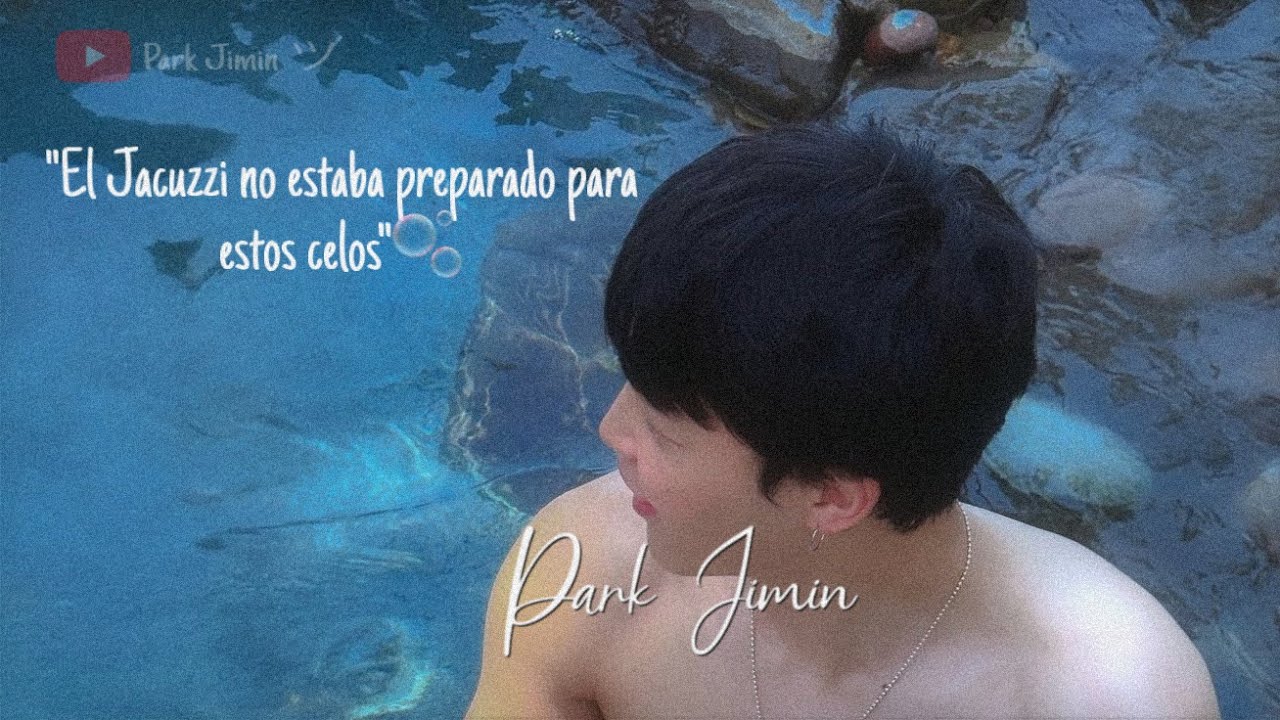 Imagina con Jimin ASMR፧ ❝El jacuzzi no estaba preparado para estos celos❞