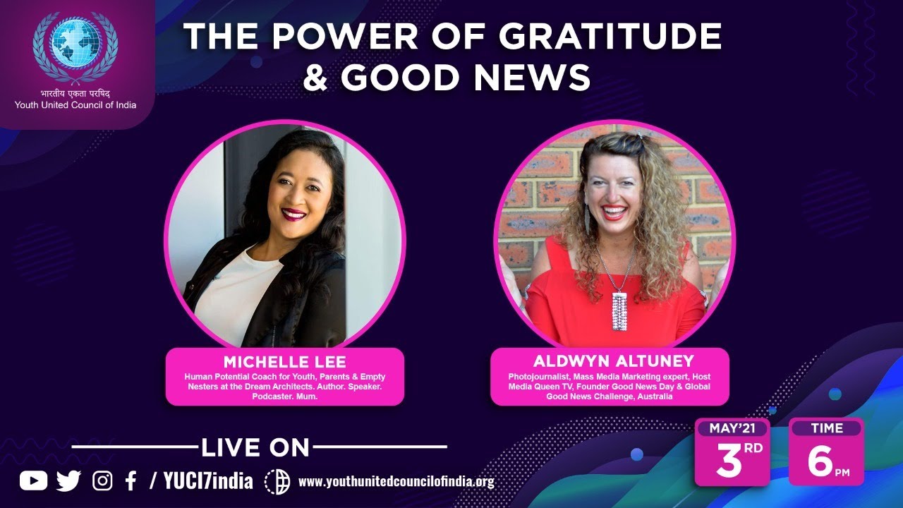YUCI is proud to present The Power of Gratitude and Good News!