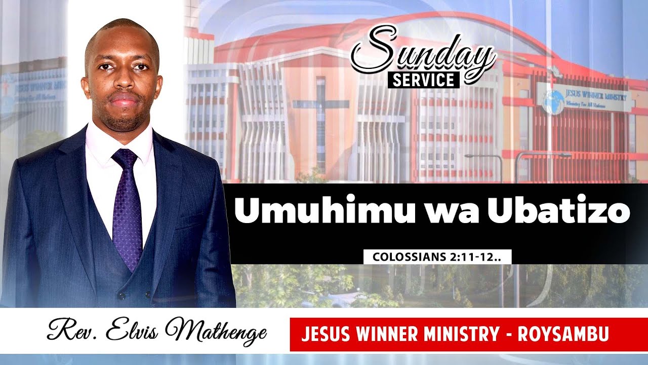 UMUHIMU WA UBATIZO - ( COLOSSIANS 2:11-12, ACTS 2:38 )