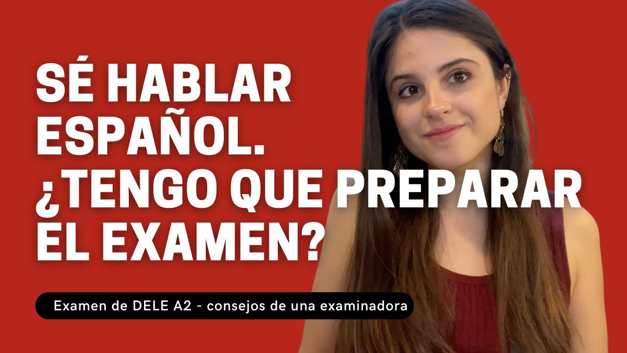 &iquest;Debo preparar el DELE A2? &iquest;Puedo hacer el examen sin prepararlo?