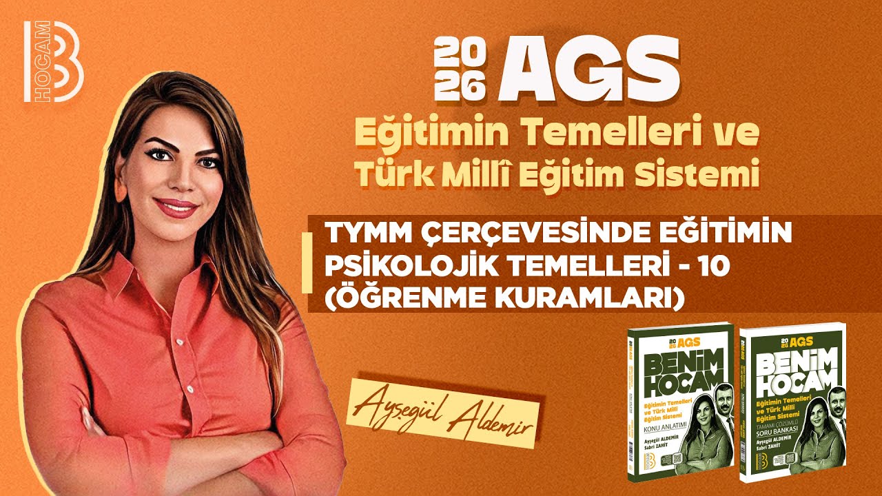 32) MEB - AGS - TYMM Çerçevesinde Eğitimin Psikolojik Temelleri 10 - Öğrenme Kuramları - 2026