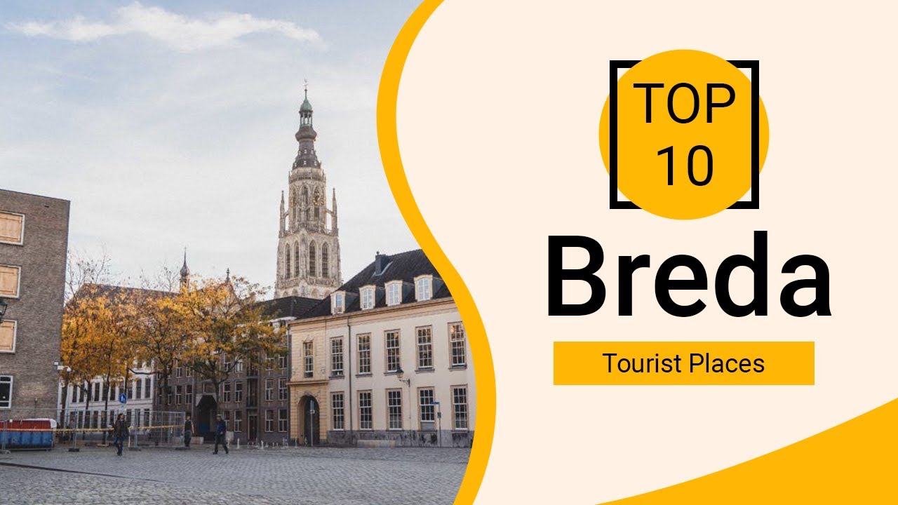 Top 10 Best Tourist Places to Visit in Breda | Netherlands - English