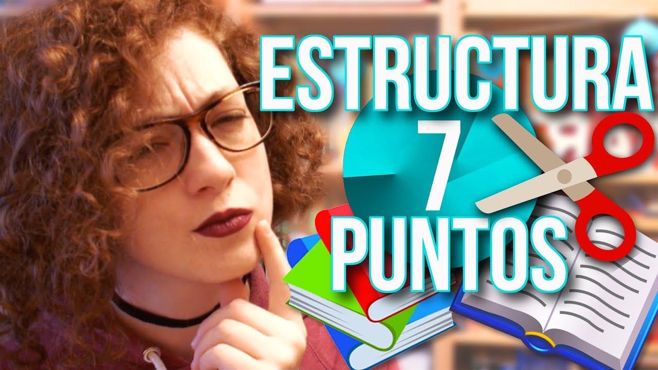 ESTRUCTURA TU NOVELA: Modelo de 7 puntos | Consejos para escritores