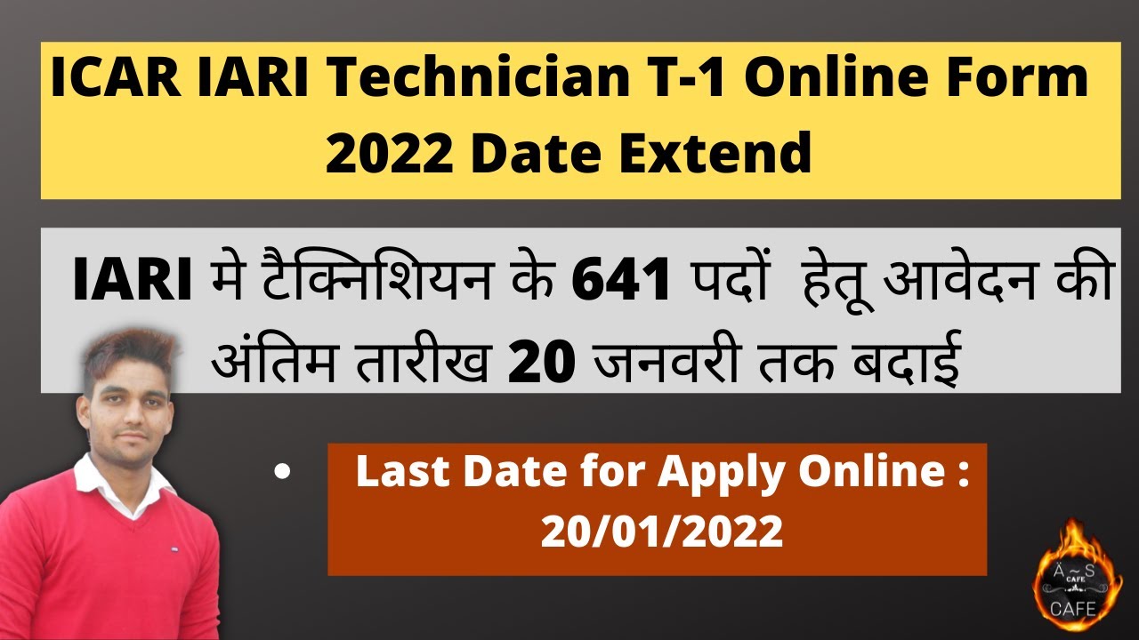 ICAR IARI Technician T-1 Online Form 2022 date extend || IARI online form date extend 2022 ||