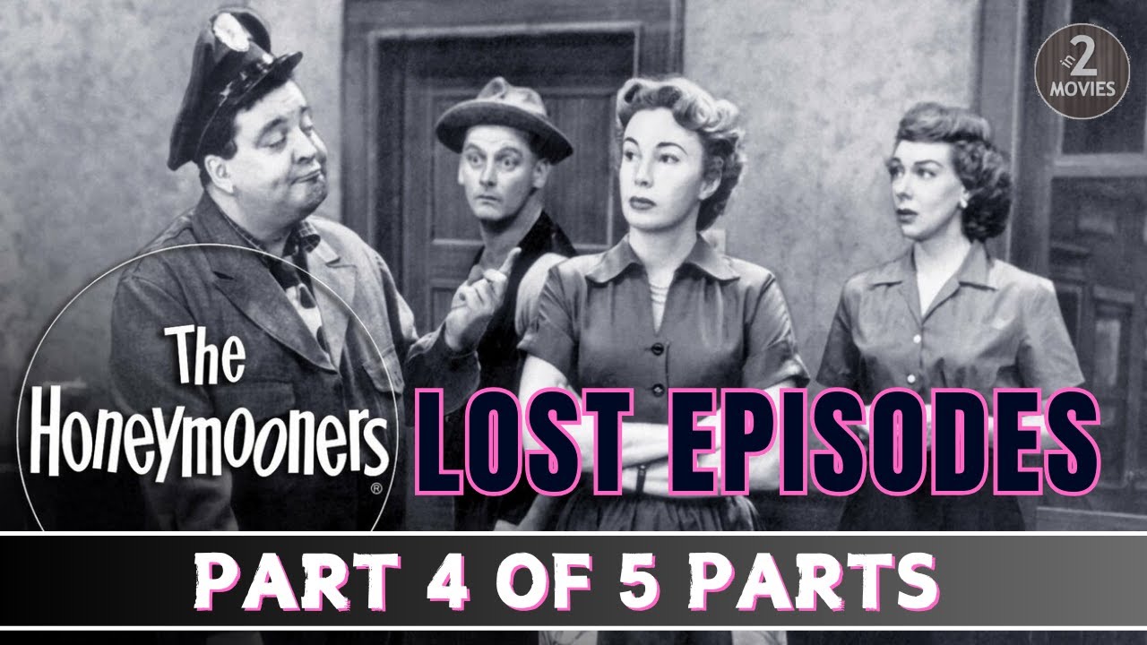 The Honeymooners Lost Episodes: Part 4 of 5 - Full Episodes #jackiegleason #classiccomedy