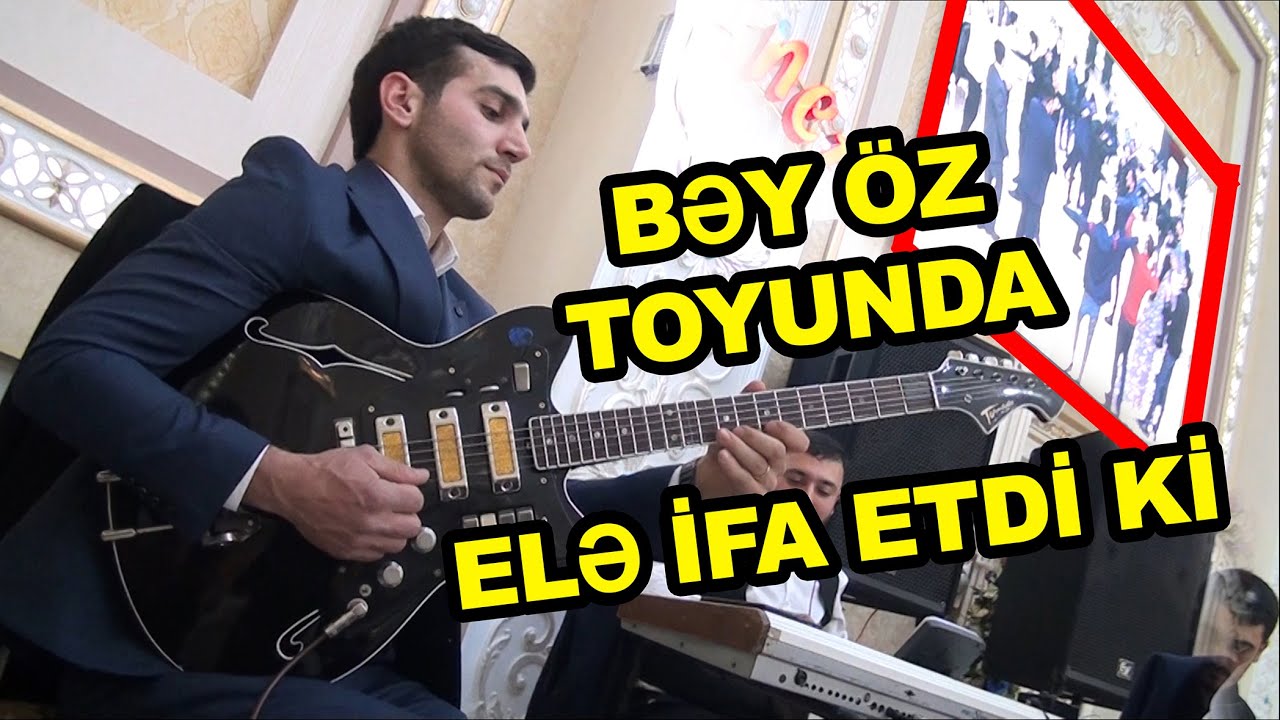 Bəy öz toyunda Gitarada gözəl ifa etdi / Gitara da  Samir bəy şen toy mahnilari / super oynamali mp3