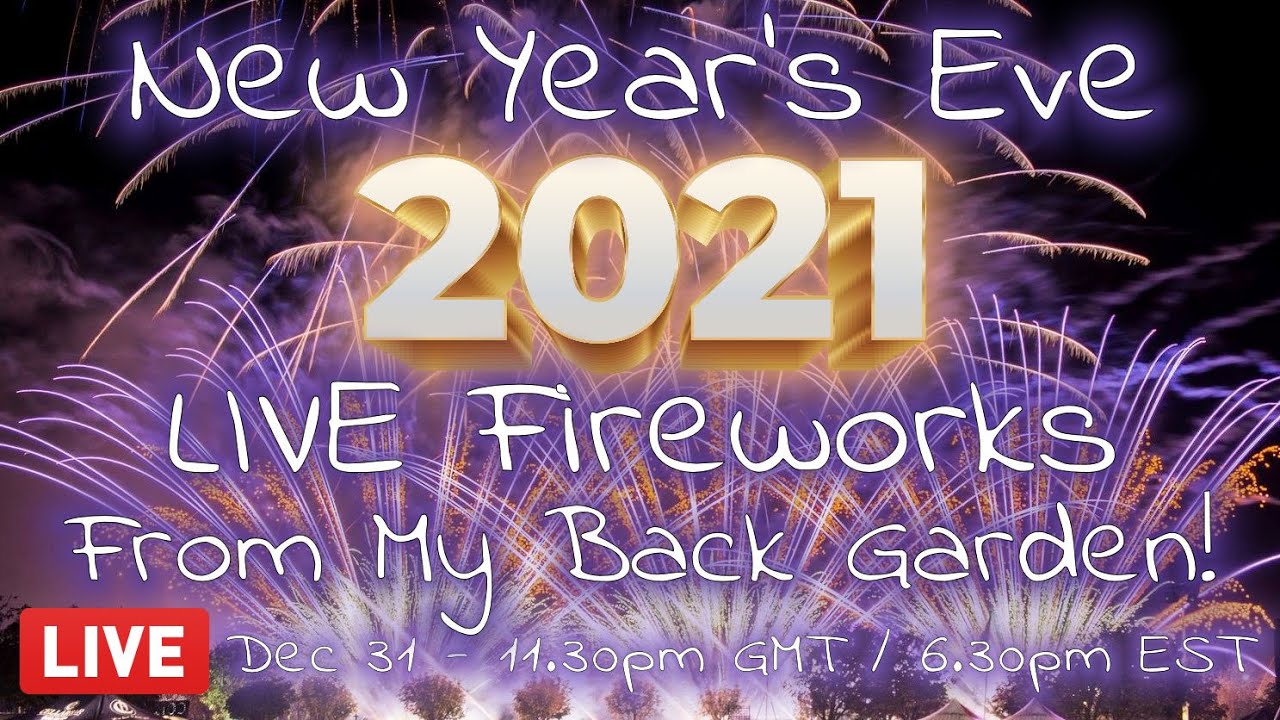 📢 Live Stream Announcement! New Year's Eve 2021 Fireworks LIVE From My Back Garden