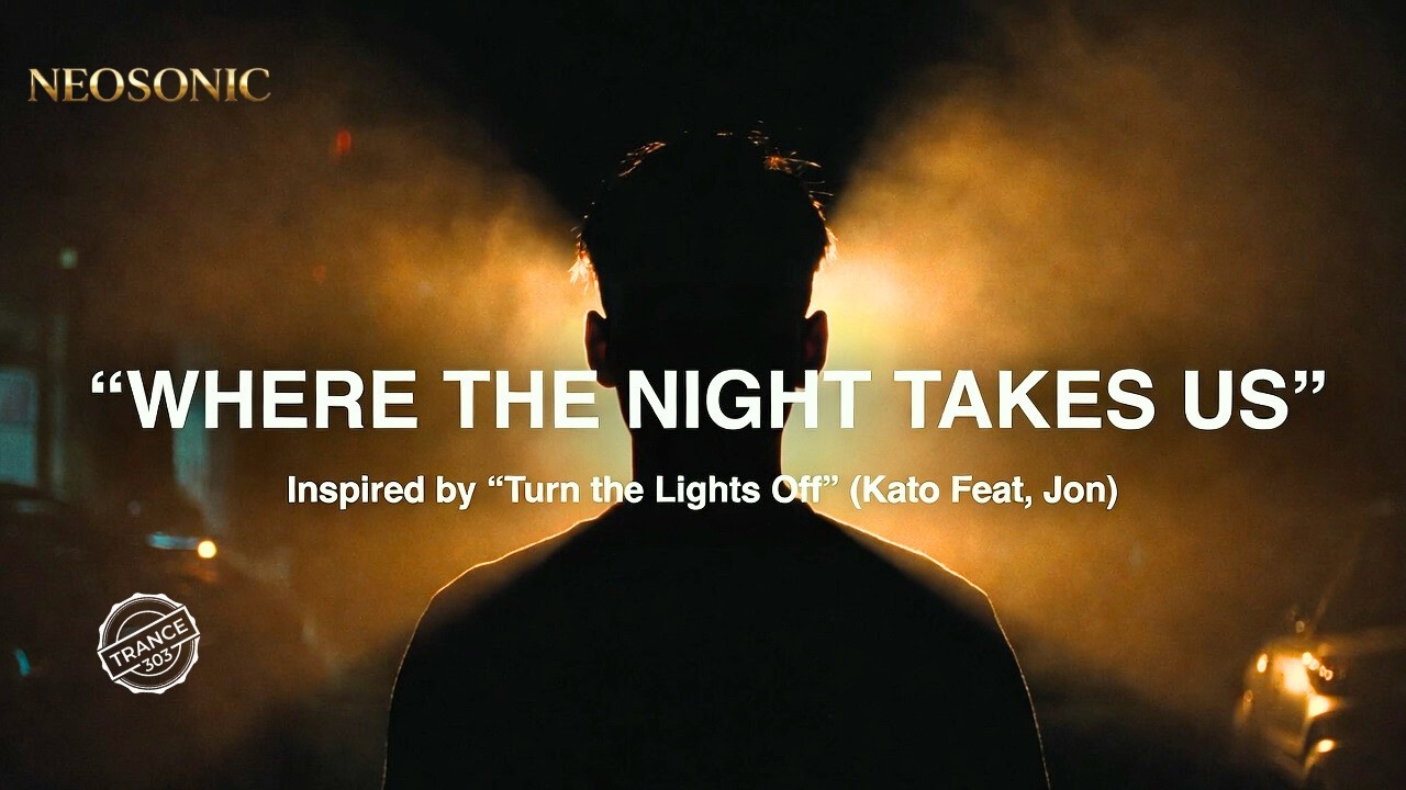 WHERE THE NIGHT TAKES US – (Inspired by Kato Feat. Jon – 