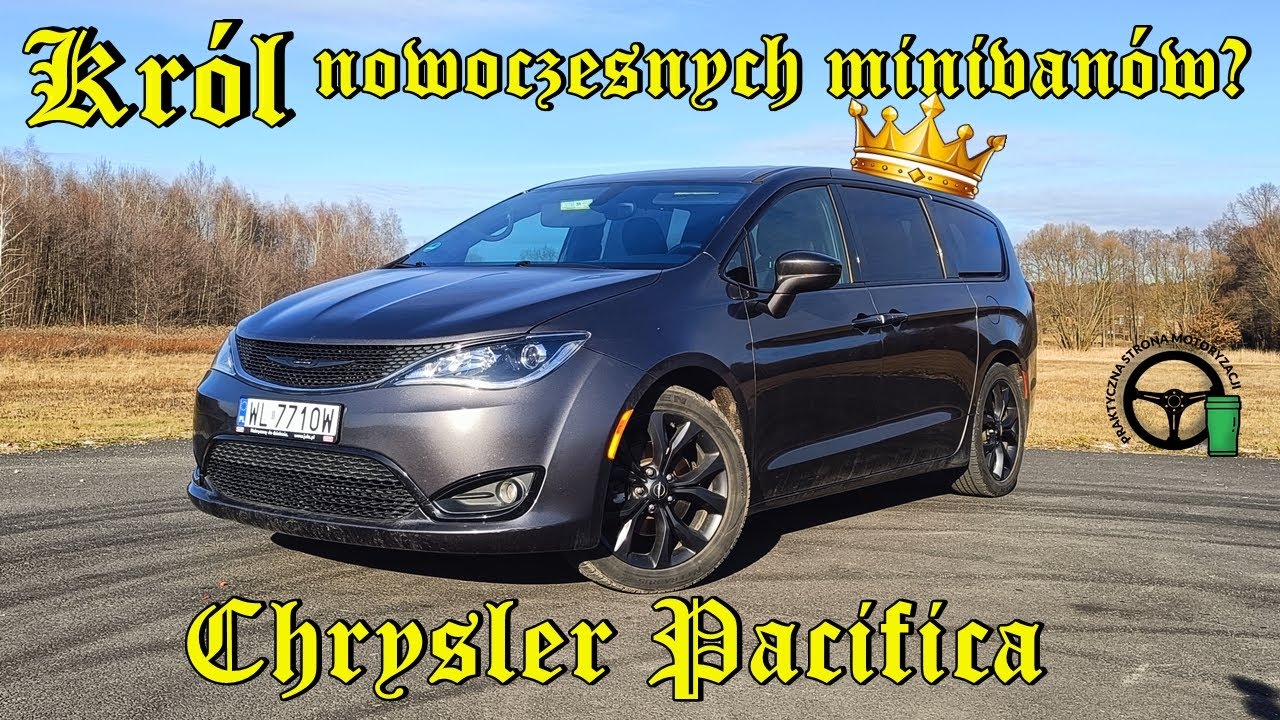 Chrysler Pacifica - Król nowoczesnych minivanów ?