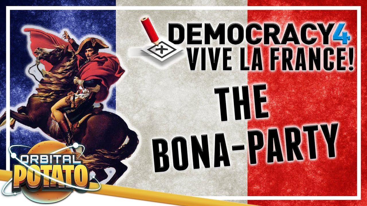 NAPOLEON IS IN TOWN! - Democracy 4 - Vive La France!