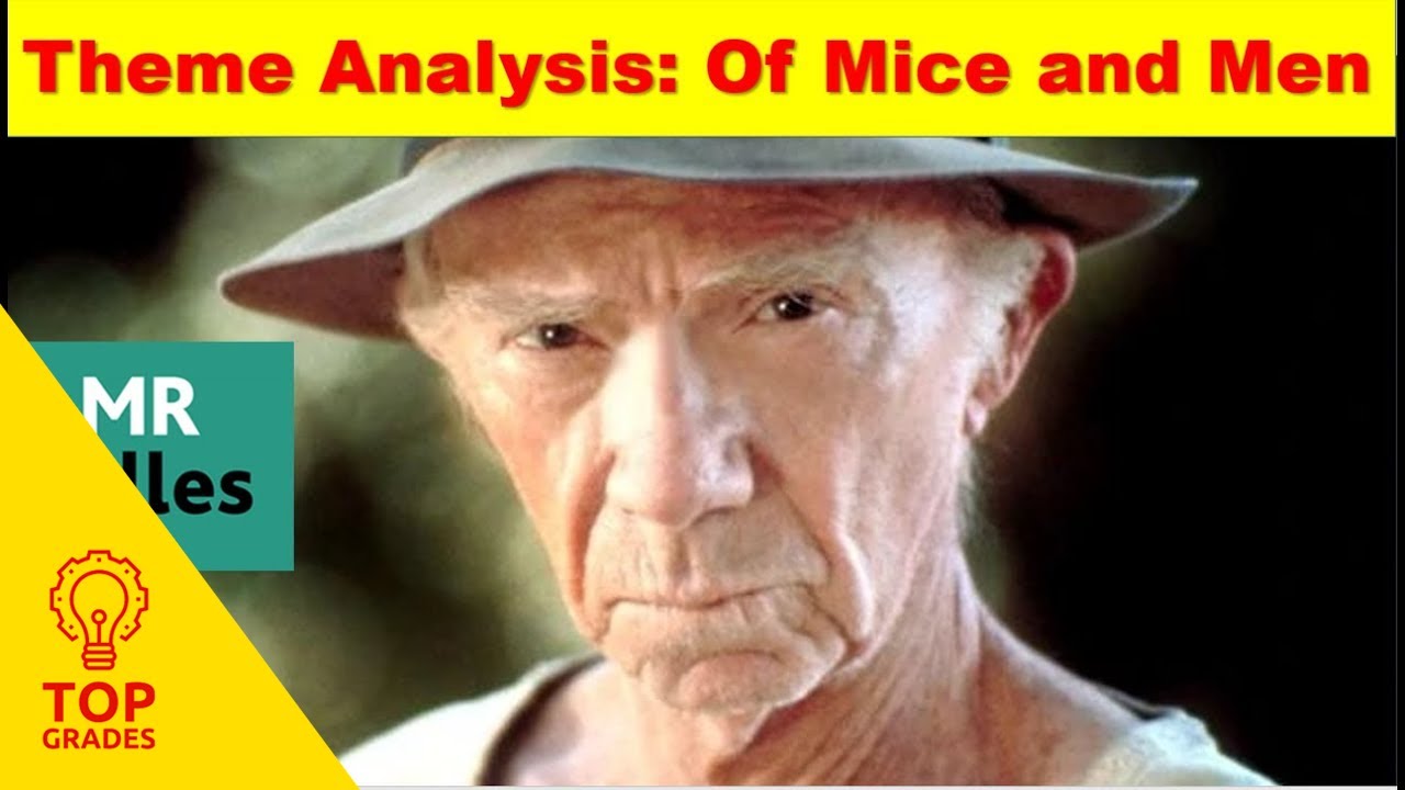 Revise all the Themes of Of Mice and Men by Steinbeck (Mr Salles)