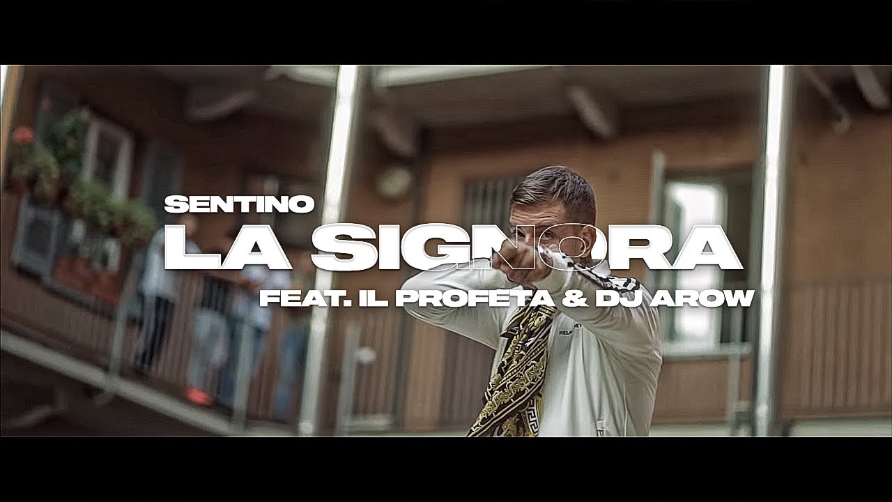 Sentino - La Signora feat. Il Profeta & Arow
