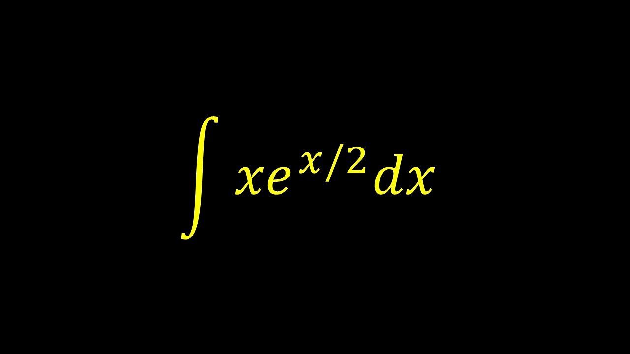 Integral of x*e^(x/2) - Integral example