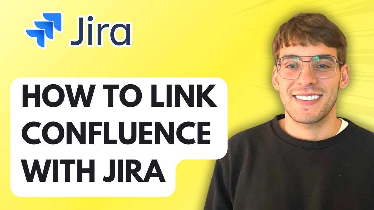 How to Link Confluence with Jira [2026 Full Guide]