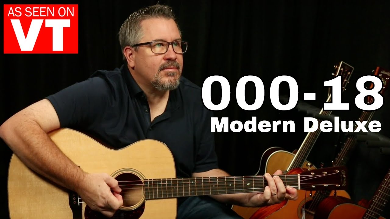 Martin 000-18 Modern Deluxe DEMO - As Seen on 