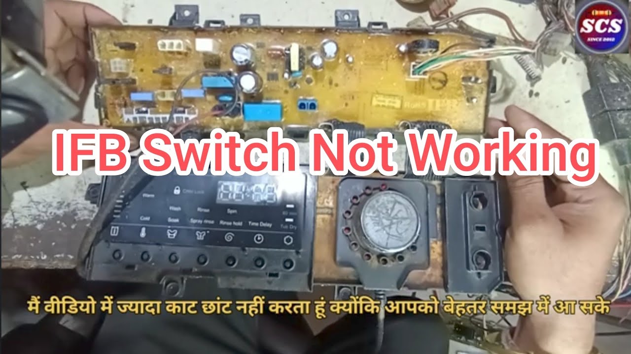 IFB top load washing machine PCB switches not working 