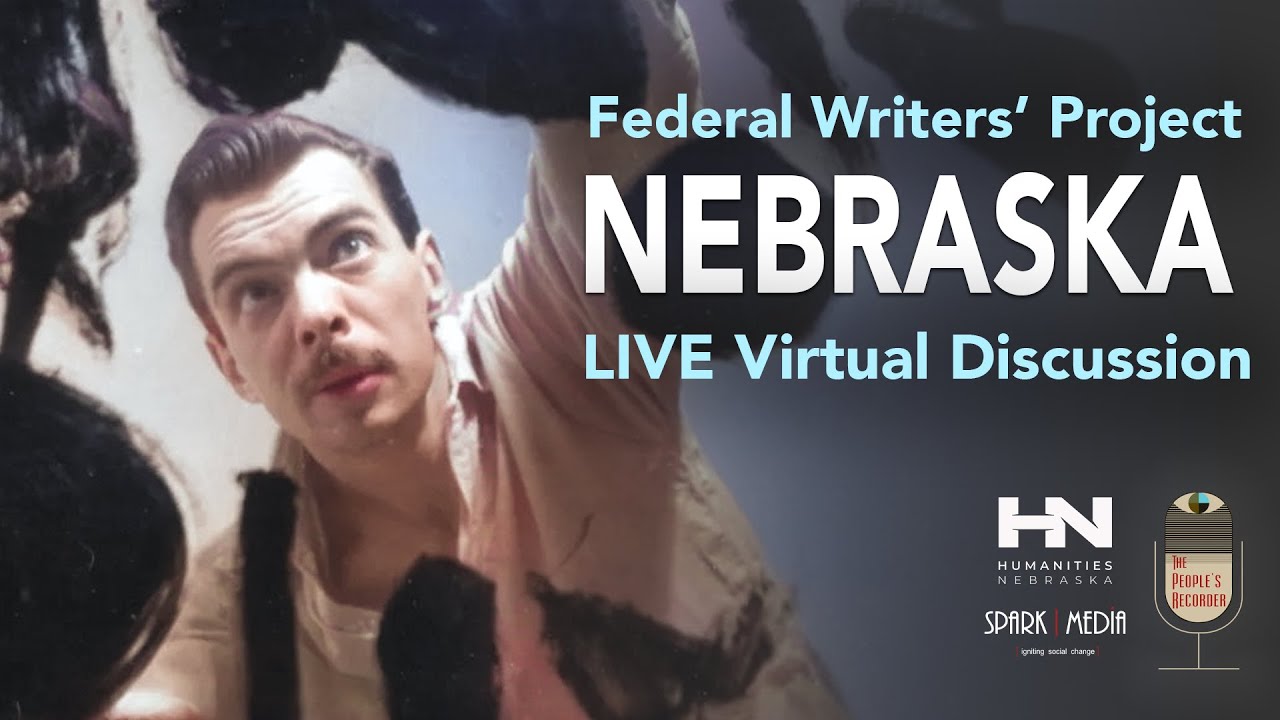The Federal Writers’ Project in Nebraska (LIVE Conversation!)