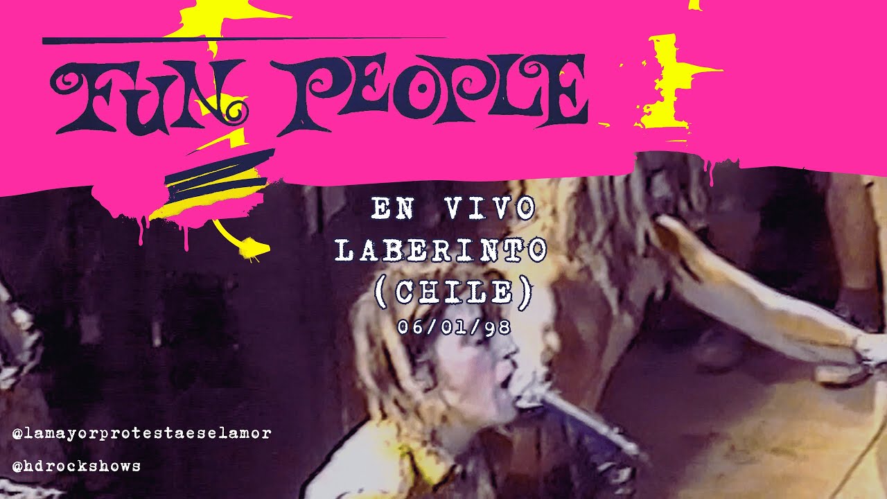 FUN PEOPLE EN VIVO / LABERINTO (CHILE) / 6 de enero 1998