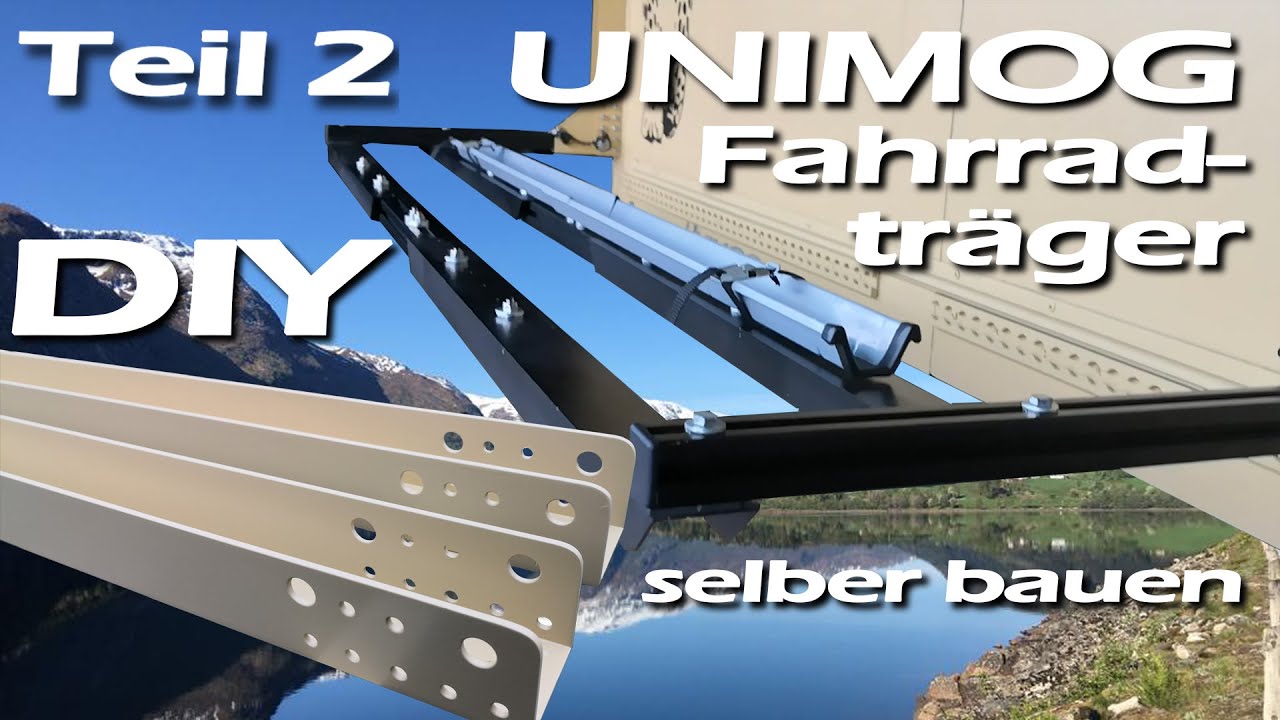 Unimog Fahrradträger selber bauen / Teil 2 - Eigenbau Unimog U435 Expeditionsmobil