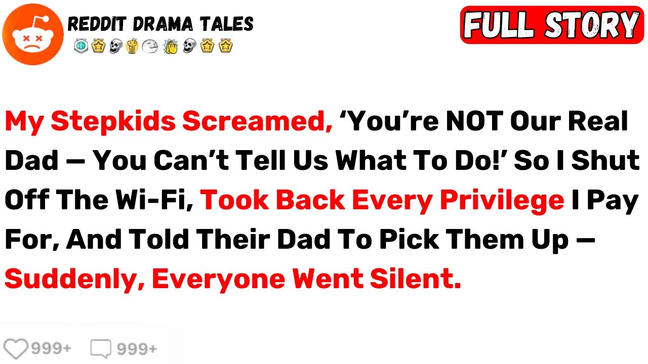 My Stepkids Screamed, ‘You’re NOT Our Real Dad — You Can’t Tell Us What... - Best Reddit Stories