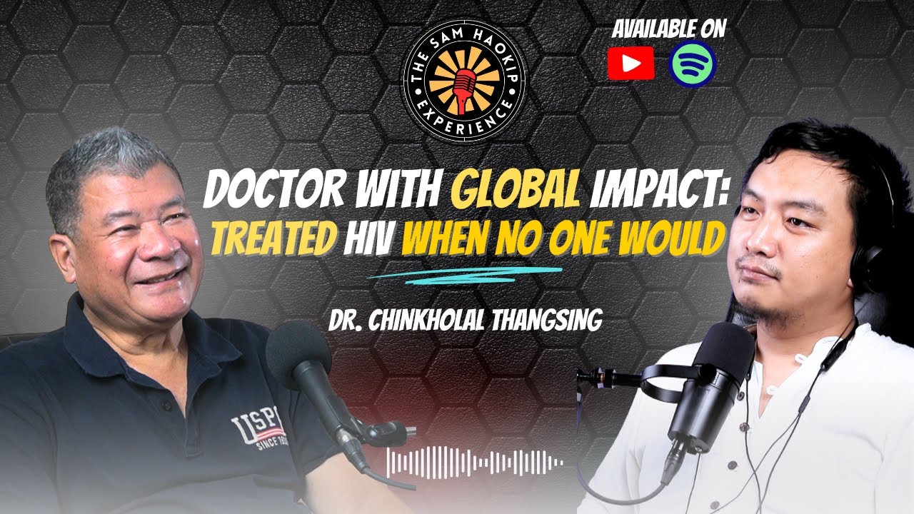 Sam Haokip Experience #3 - Dr. Chinkholal Thangsing
