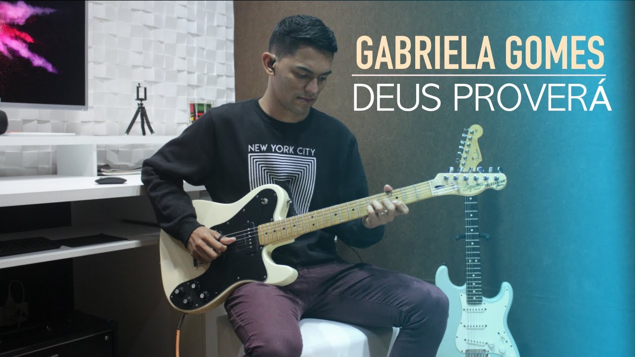 Deus Proverá - Gabriela Gomes (Guitarra) Matheus Freire