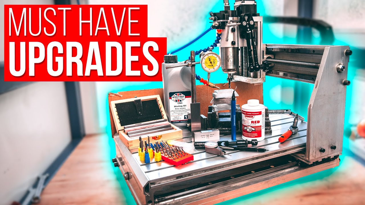Cutting aluminium on a desktop CNC - Must have upgrades!