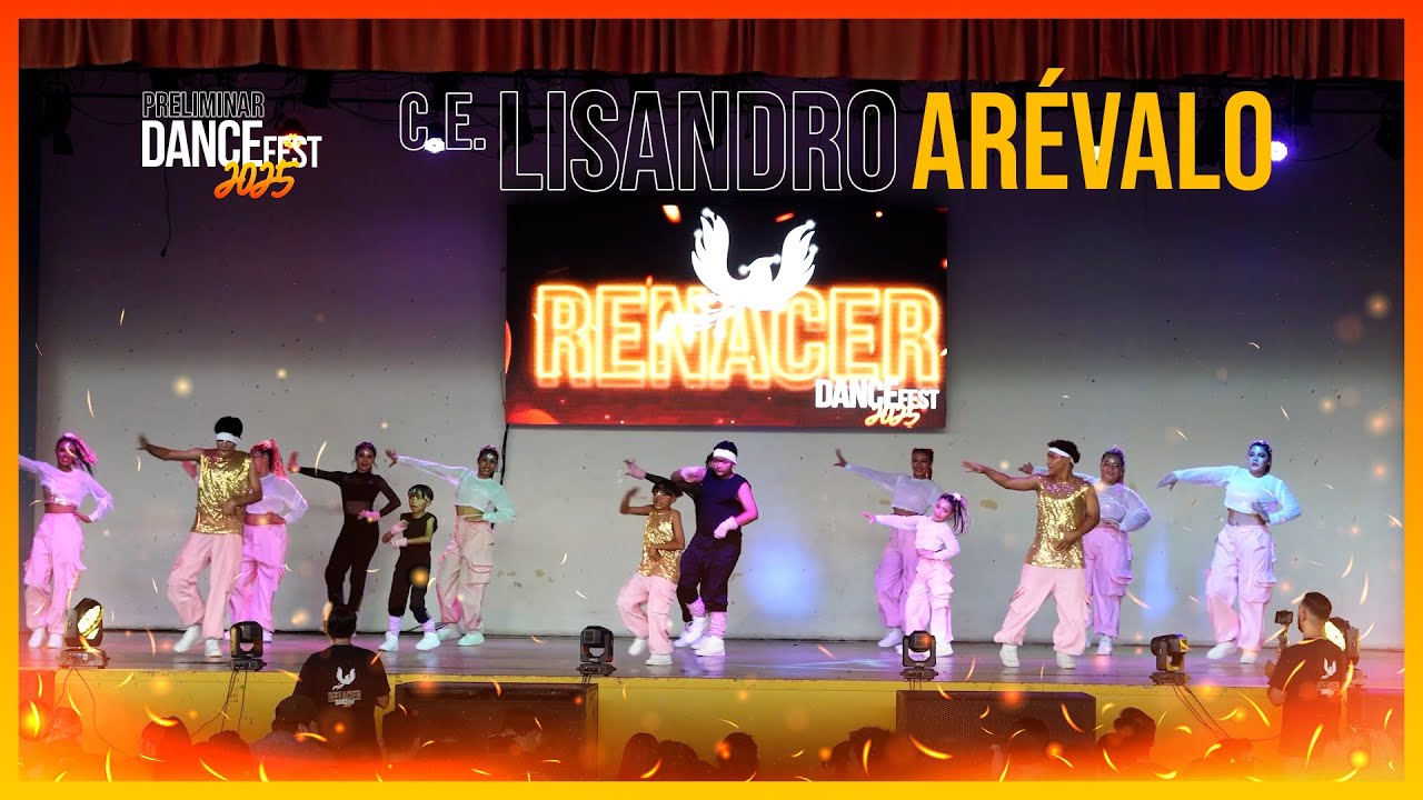 COMPLEJO EDUCATIVO LISANDRO AREVALO || DANCE FEST RENACER 2025