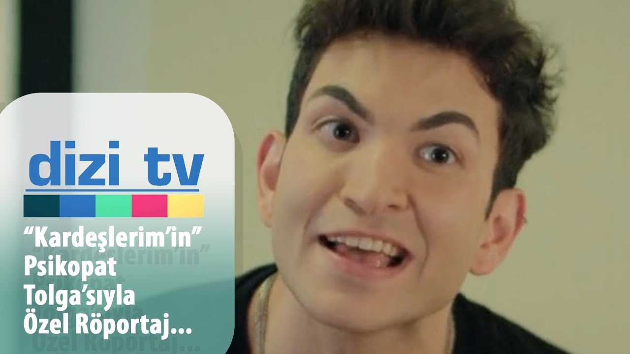 Kardeşlerim'in Psikopat Tolga'sı Berk Ali Çatal neler anlattı - Dizi TV 782. Bölüm