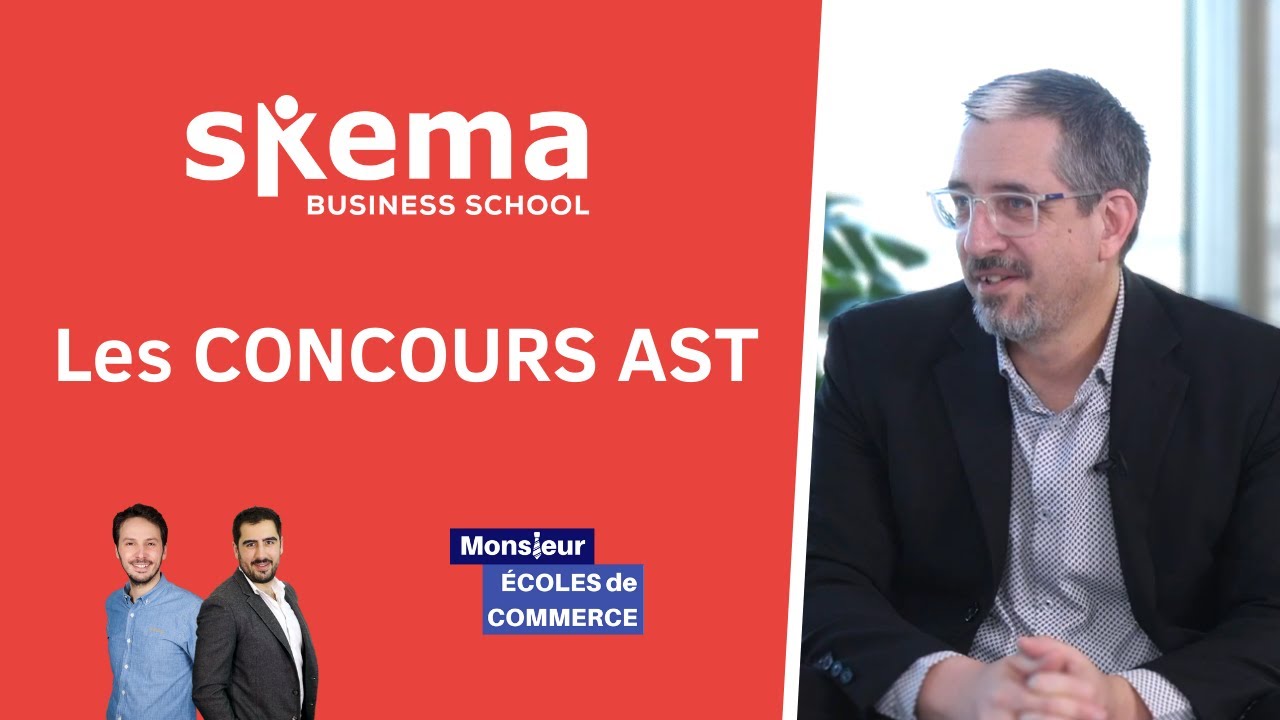 SKEMA : Les CONCOURS AST - 2022