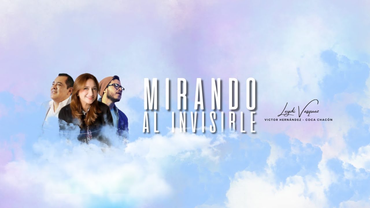 Leydi Vasquez - Mirando al Invisible (feat. Coca Chacón y Víctor Hernández) (Video Oficial)