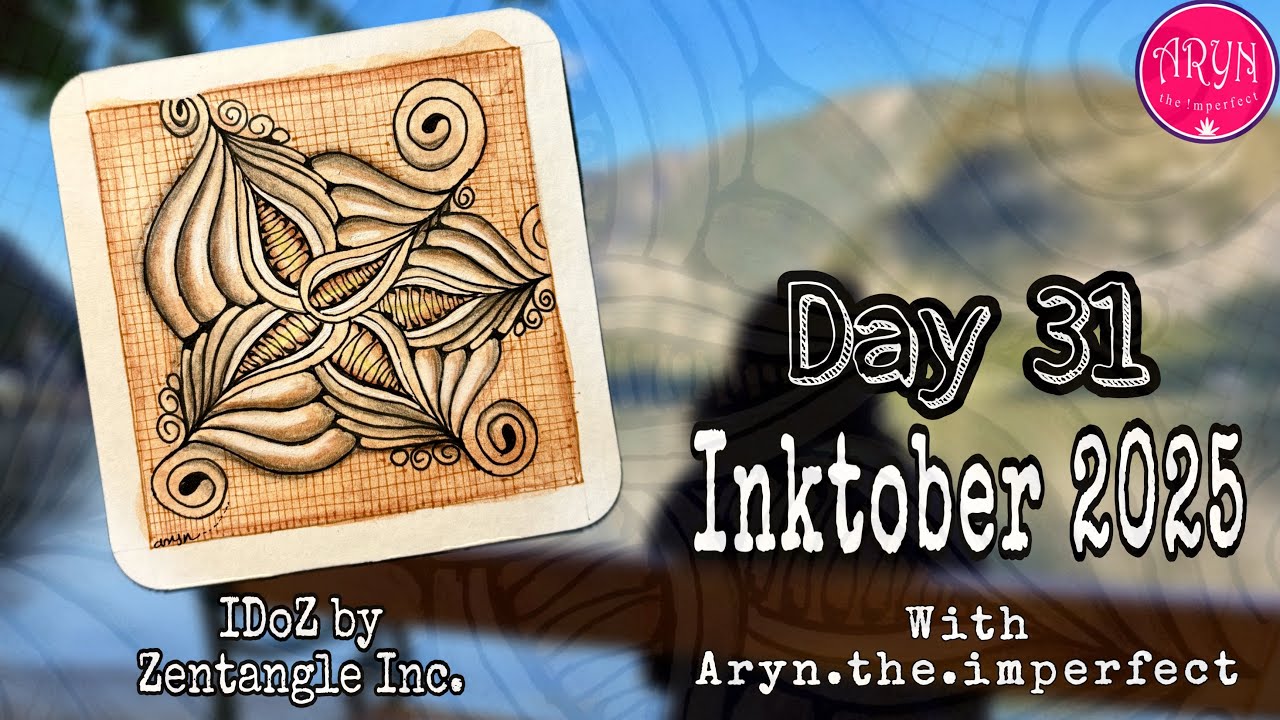 Inktober 2025 Day 31 IDoZ | Draw with Aryn | Zentangle Inspired Art #inktobertangles2025 