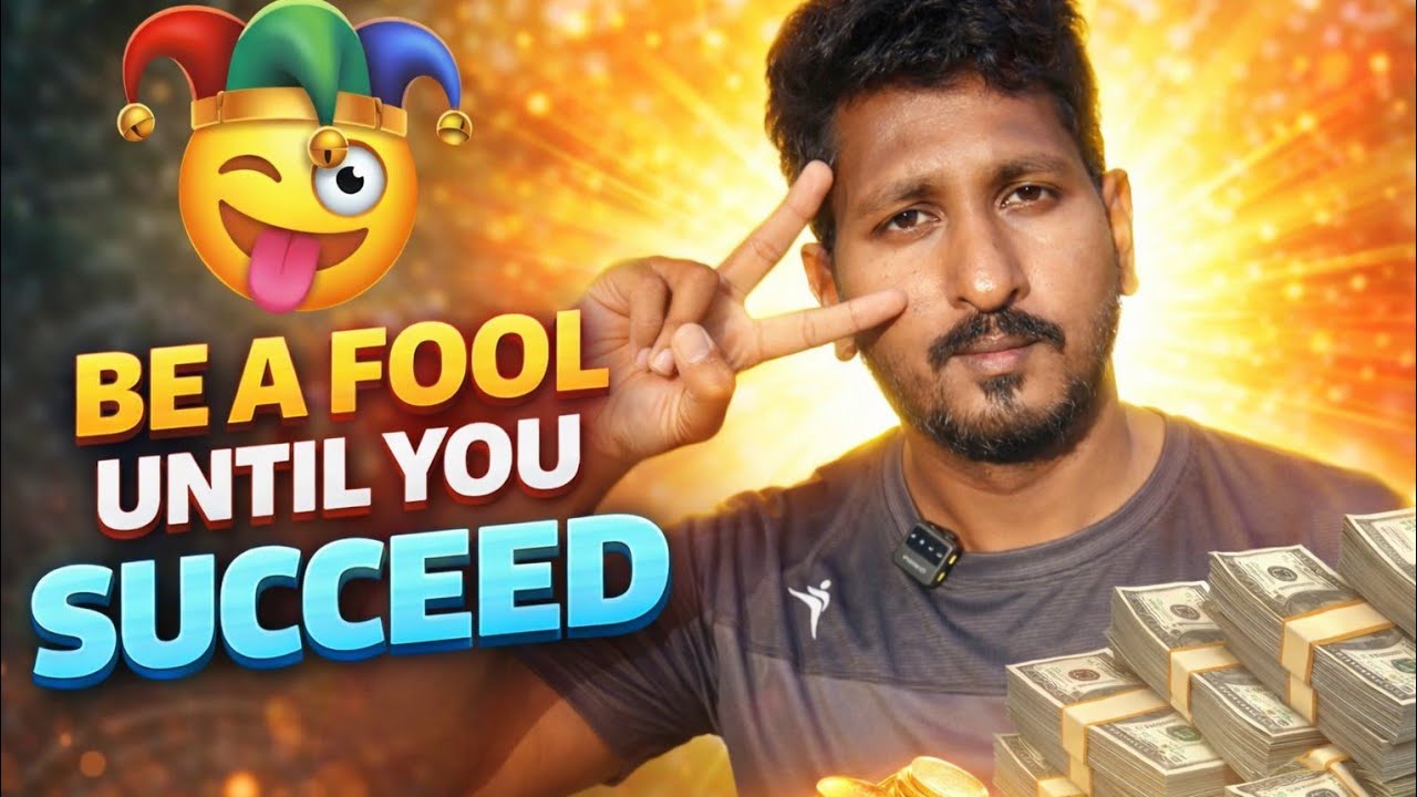 Be a fool until you succeed 💪❌❌💪💪