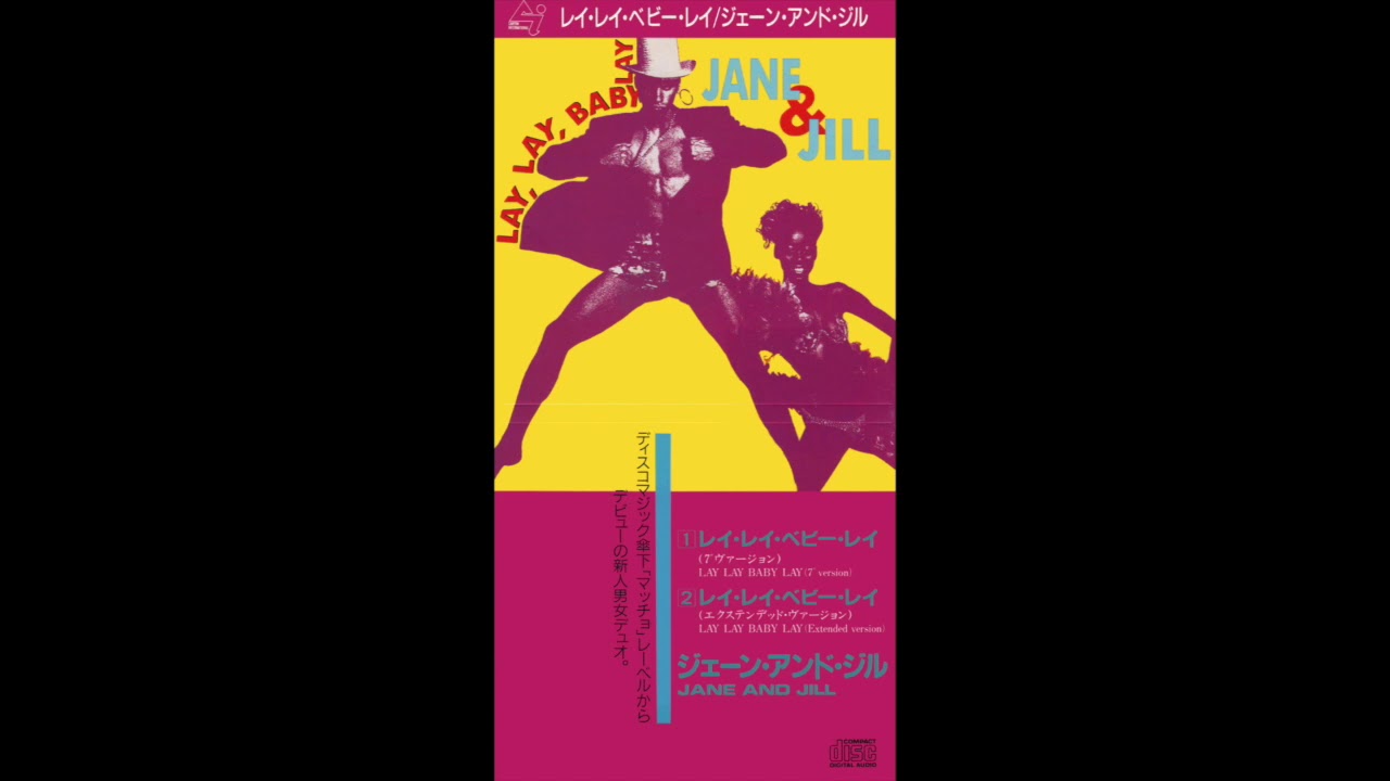 Jane & Jill - Lay Lay Baby Lay (Extended Version)