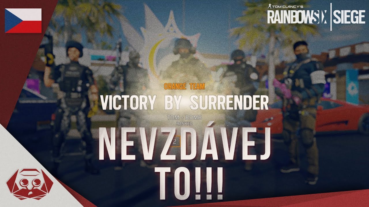 Nevzdávej to!!! Rainbow Six: Siege CZ