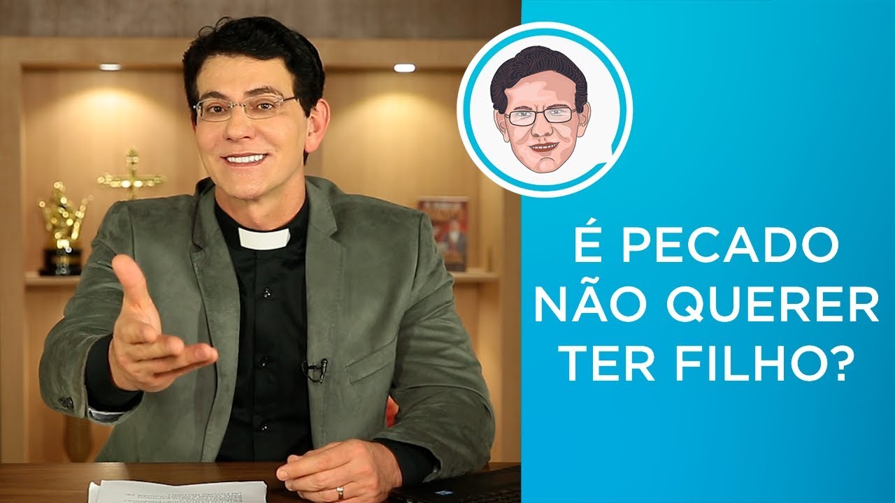 É PECADO NÃO QUERER TER FILHO? | #PADRERESPONDE | @PadreManzottiOficial