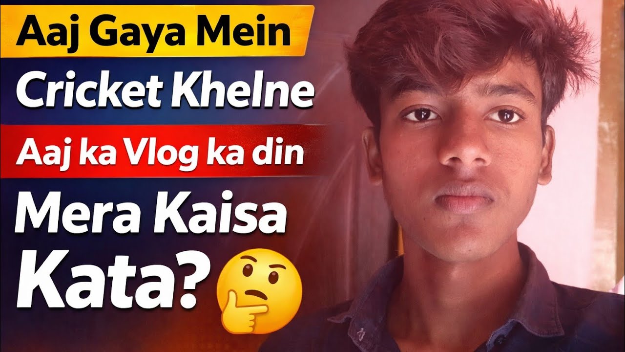 Aaj Gaya Mein cricket khelne 😍 aaj ka Vlog ka din Mera Kaisa Kata ?