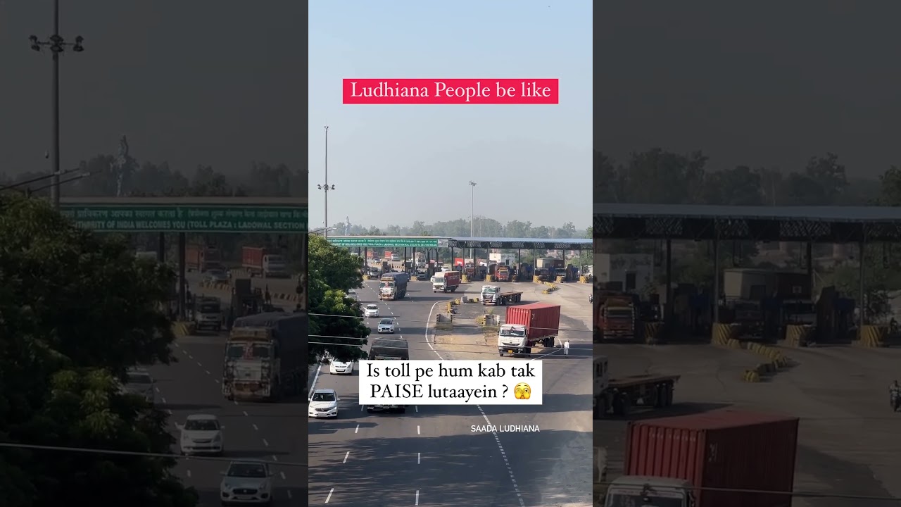Costliest toll of Ludhiana | Ladhowal Toll Plaza