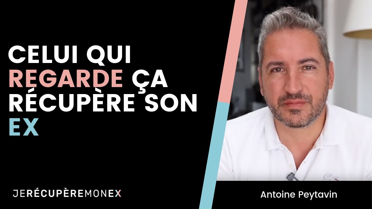 Celui Qui Regarde ÇA Récupère Son EX