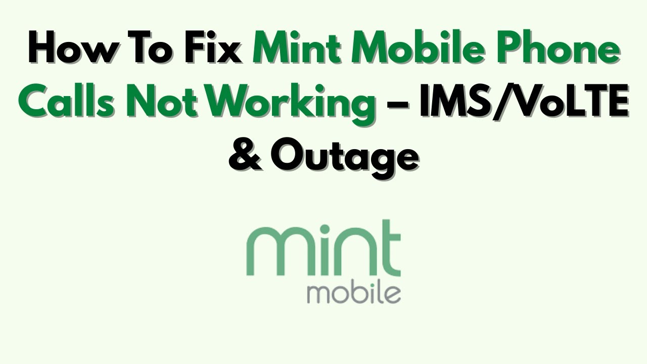Как исправить проблемы с звонками на Mint Mobile &mdash; IMS/VoLTE и сбои