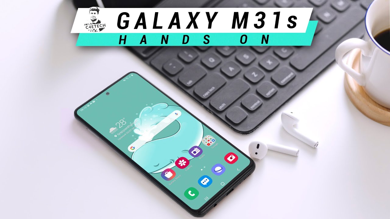 What's new with the Galaxy M31s? Comprehensive Hands On!