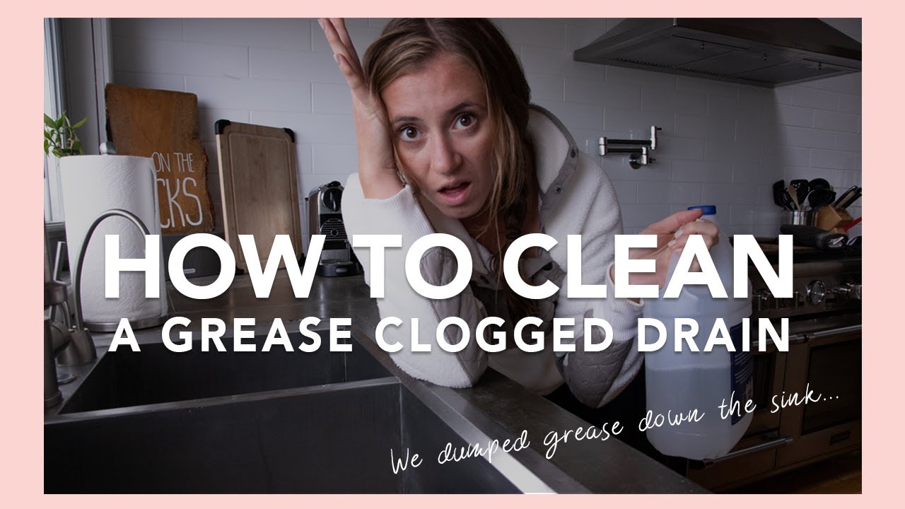 HOW TO CLEAN A CLOGGED DRAIN | Opps, I Poured Grease Down My Drain😬