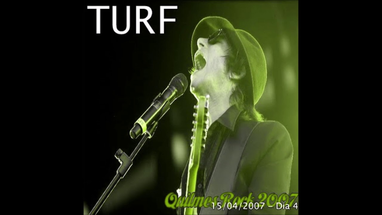 Turf - Quilmes Rock (audio) - 15/04/2007