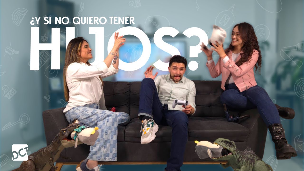 y si no quiero tener hijos? 🍼