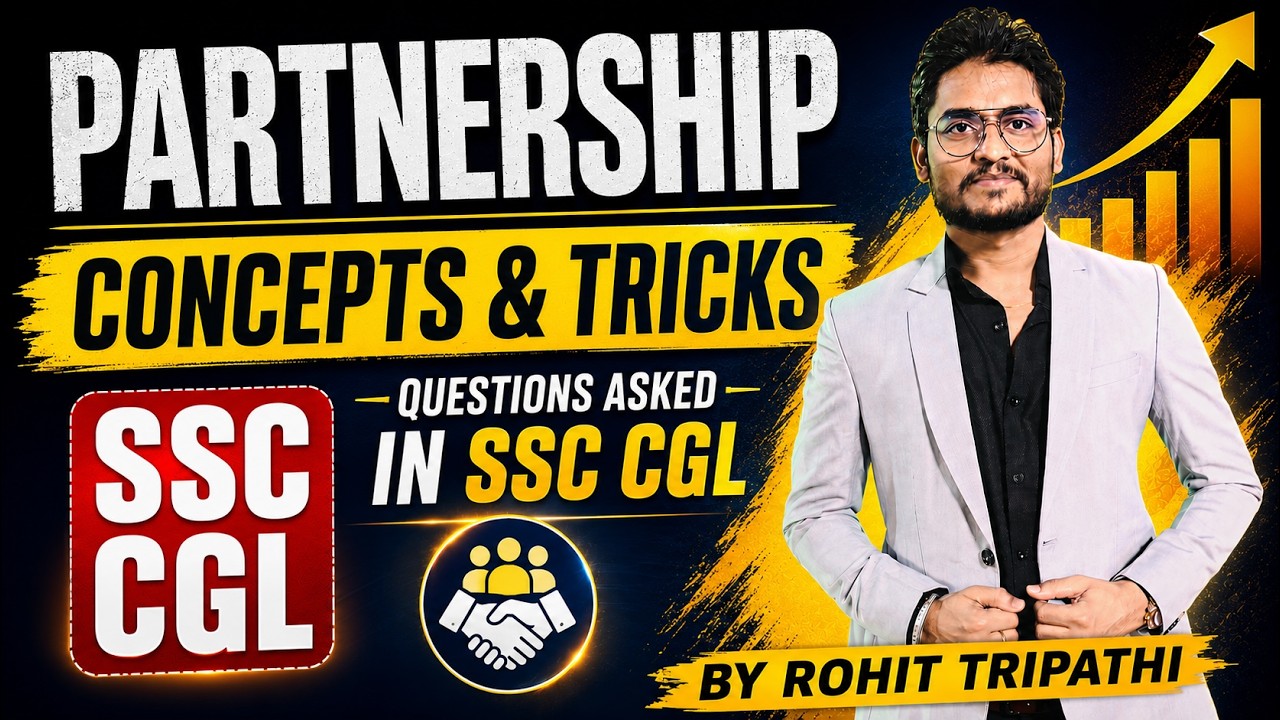Partnership | Concepts & Tricks | Questions asked in SSC CGL 2021