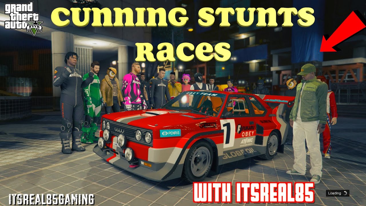 KEEPING IT GANGSTA  ON GTA 5 CUNNING STUNTS DLC LOL!( RACING WITH @ITSREAL85 )