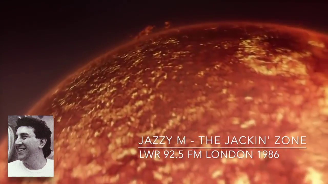[AHE] JAZZY M - THE JACKIN' ZONE - LWR 92.5 FM LONDON (1986)