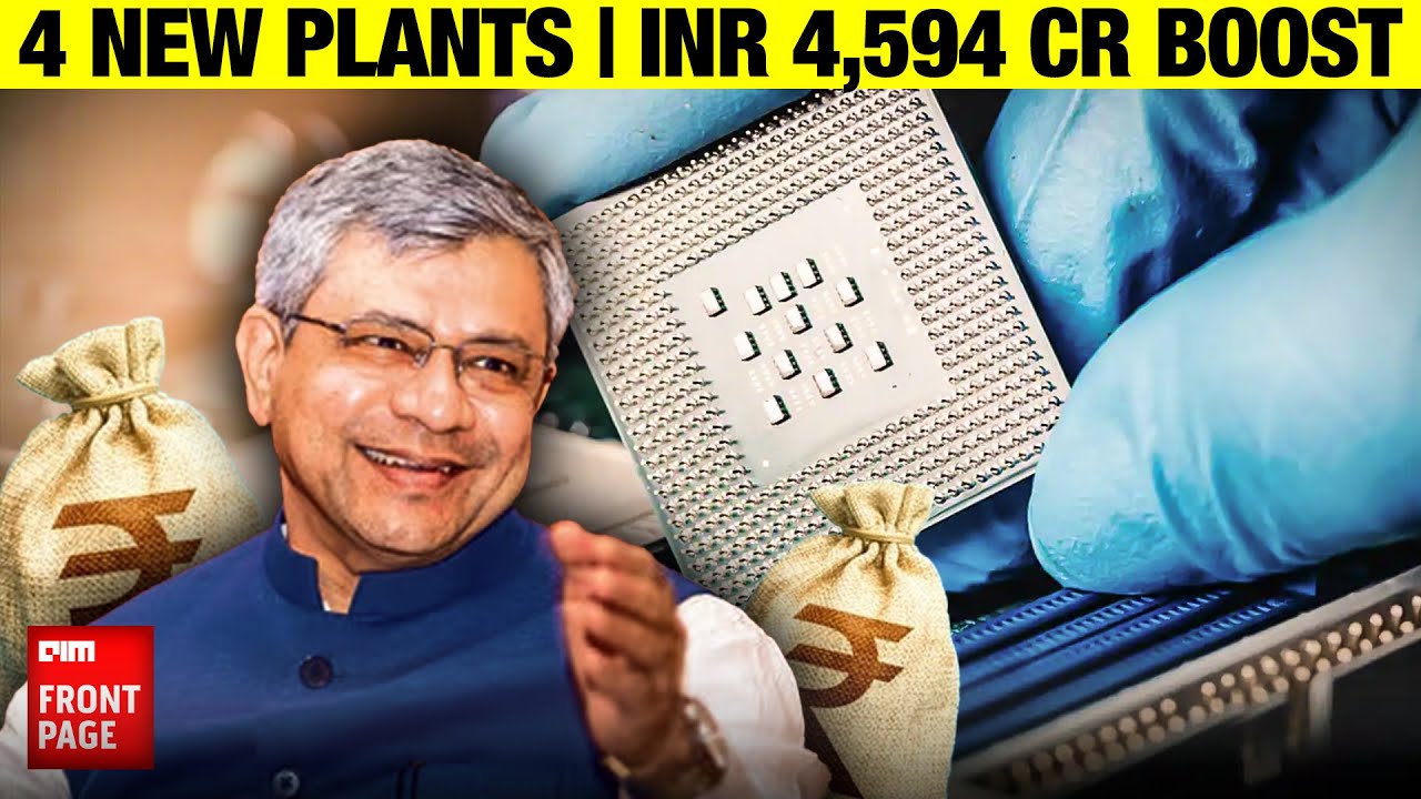 India Adds 4 New Chip Plants — INR 4,594 Cr Boost to Semiconductor Mission