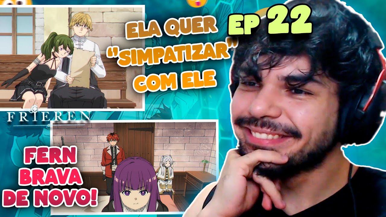 (TODO MUNDO VIROU AMIGO?) REACT EPISÓDIO 22 DE FRIEREN